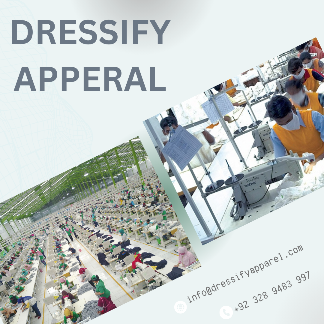 Custom Clothing Manufacturer in Pakistan – Dressify Apparel